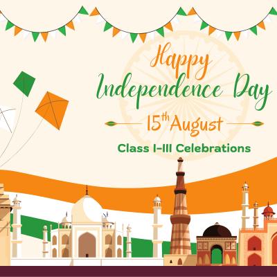 Independence Day 2025 Celebrations (Class I-III)